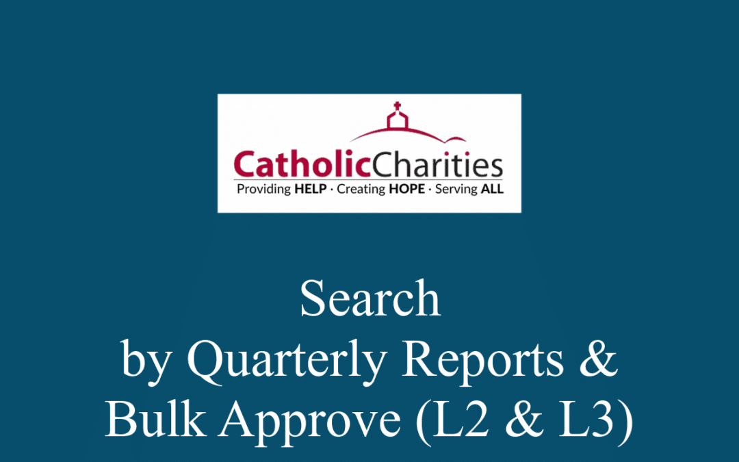 Level 2 Search by Quarterly Report with Bulk Approvals