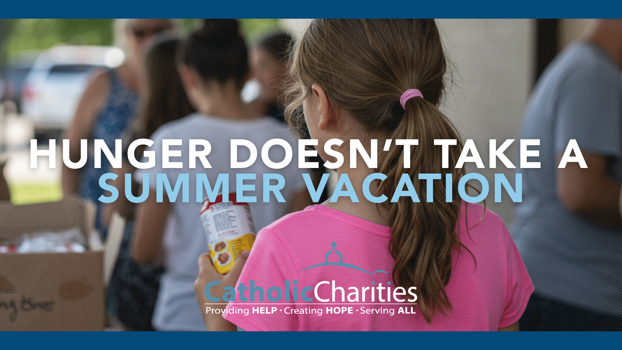 Hunger Doesn't Take A Summer Vacation